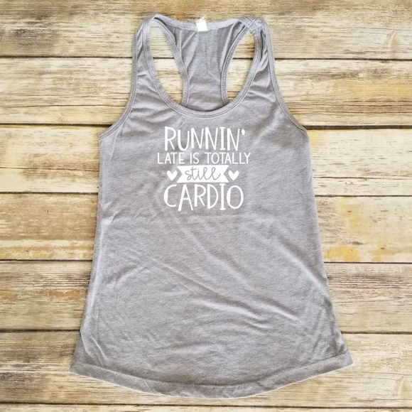 Running Late is Totally Still Cardio tank top grey - Picture 2 of 3